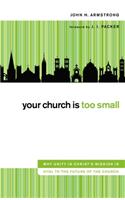 Your Church Is Too Small