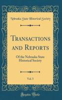 Transactions and Reports, Vol. 5: Of the Nebraska State Historical Society (Classic Reprint)