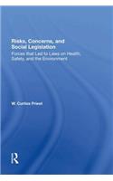 Risks, Concerns, and Social Legislation