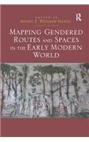 Mapping Gendered Routes and Spaces in the Early Modern World