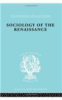 Sociology of the Renaissance  Vol 9