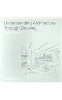 Understanding Architecture Through Drawing