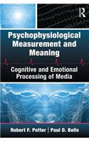 Psychophysiological Measurement and Meaning