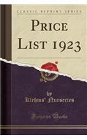 Price List 1923 (Classic Reprint)