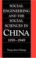 Social Engineering and the Social Sciences in China, 1919-1949