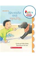 Necesito Una Ayudita (I Need a Little Help) (Rookie Ready to Learn En Español) (Library Edition)