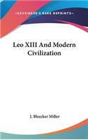Leo XIII And Modern Civilization