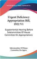 Urgent Deficiency Appropriation Bill, 1922 V1