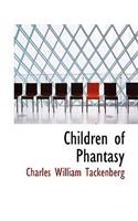 Children of Phantasy