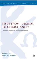 Jesus from Judaism to Christianity