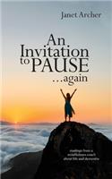 Invitation to Pause... again