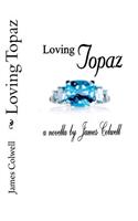 Loving Topaz