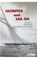 Sacrifice and Sail On
