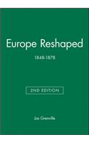 Europe Reshaped: 1848-1878