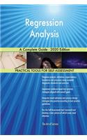 Regression Analysis A Complete Guide - 2020 Edition