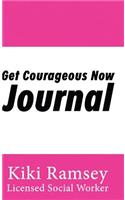 Get Courageous Now Journal