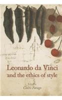 Leonardo Da Vinci and the Ethics of Style