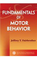 Fundamentals of Motor Behavior