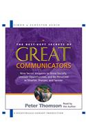 The Best Kept Secrets of Great Communicators: Nine Secret Weapons to Shine Socially, Uncover Opportunities, and Be Perceived As Smarter, Sharper, and Savvier