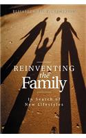 Reinventing the Family