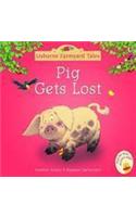 Pig Gets Lost: (Farmyard Tales)