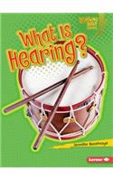 What Is Hearing?: (Lightning Bolt Books — Your Amazing Senses)