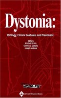 Dystonia: Etiology, Clinical Features and Treatment