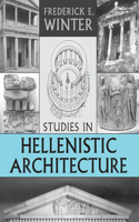 Studies in Hellenistic Architecture: (Phoenix Supplementary Volumes)