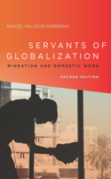 Servants of Globalization: Migration and Domestic Work, Second Edition(English)