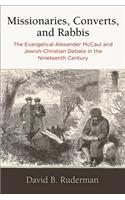 Missionaries, Converts, and Rabbis