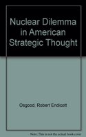 The Nuclear Dilemma in American Strategic Thought