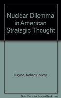 The Nuclear Dilemma in American Strategic Thought