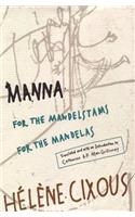 Manna: For the Mandelstams for the Mandelas