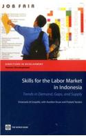 Skills for the Labor Market in Indonesia