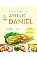 La Guia Óptima Para El Ayuno de Daniel