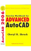 Exercise Workbook for Advanced AutoCAD 2006 [With CDROM]