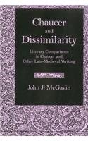 Chaucer & Dissimilarity: Literary Comparisons in Chaucer and Other Late-Medieval Writing