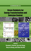 Green Catalysts for Energy Transformation and Emission Control