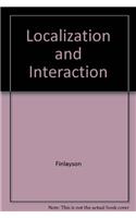 Localisation and Interaction