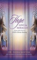 Hope, Love & Miracles