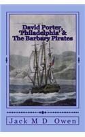 David Porter, Philadelphia & The Barbary Pirates