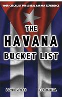 Havana Bucket List: 100 ways to unlock the magic of Cuba's capital city