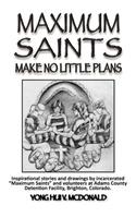 Maximum Saints - 2: Make No Little Plans