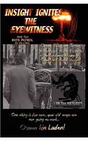 Insight Ignites the Eyewitness, Book Two, Rats Patrol