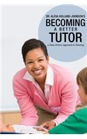 Becoming a Better Tutor