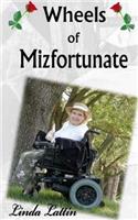 Wheels of Mizfortunate