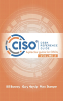 CISO Desk Reference Guide Volume 2