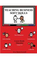 Teaching Business Soft Skills