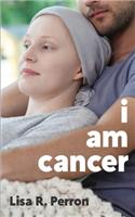I Am Cancer