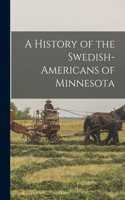 History of the Swedish-Americans of Minnesota